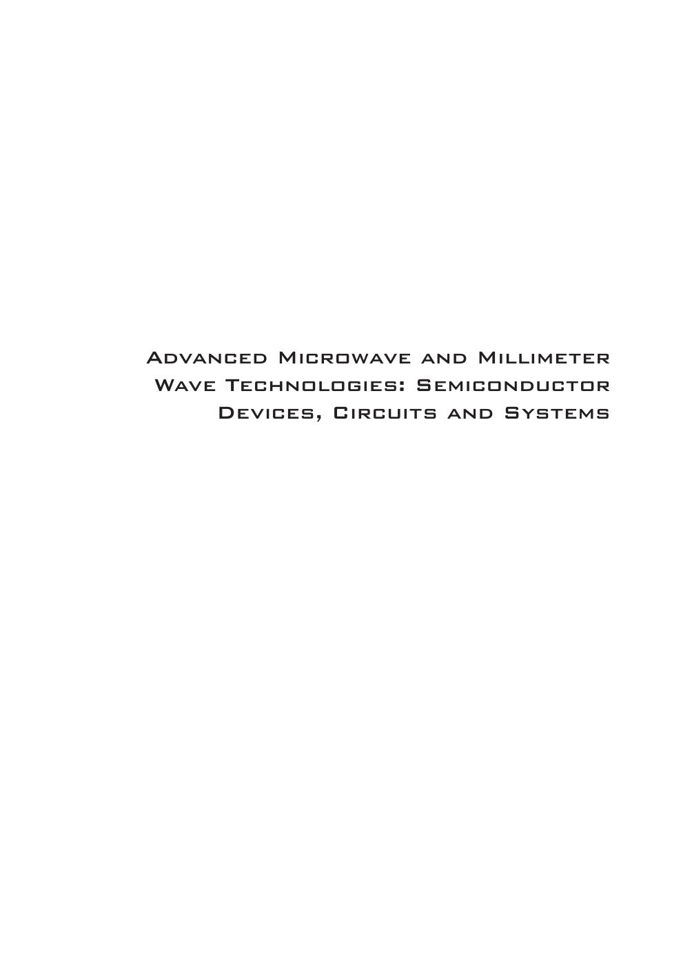 Advanced Microwave and Millimeter Wave Technologies: Semiconductor Devices, Circuits and Systems by Moumita Mukherjee