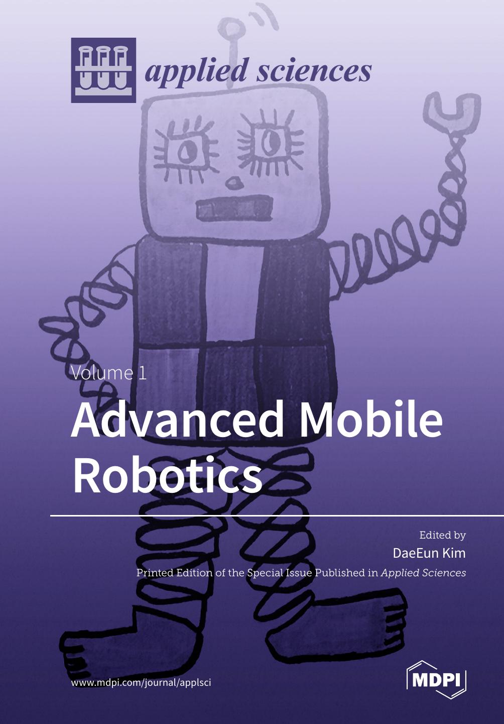 Advanced Mobile Robotics: Volume 1 by DaeEun Kim