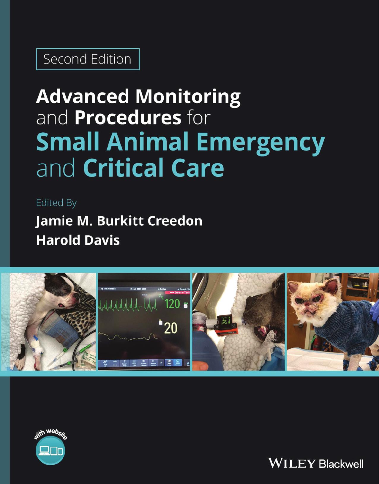 Advanced Monitoring and Procedures for Small Animal Emergency and Critical Care by Jamie M. Burkitt Creedon Harold Davis