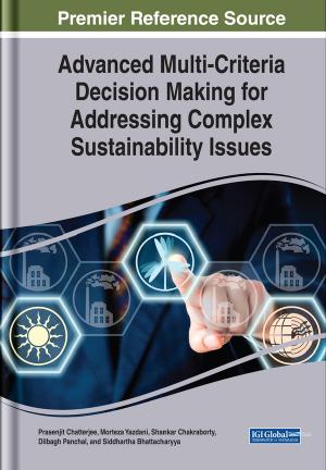 Advanced Multi-Criteria Decision Making for Addressing Complex Sustainability Issues by Prasenjit Chatterjee Shankar Chakraborty Morteza Yazdani