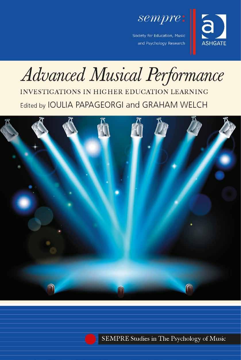Advanced Musical Performance: Investigations in Higher Education Learning by Ioulia Papageorgi Graham Welch