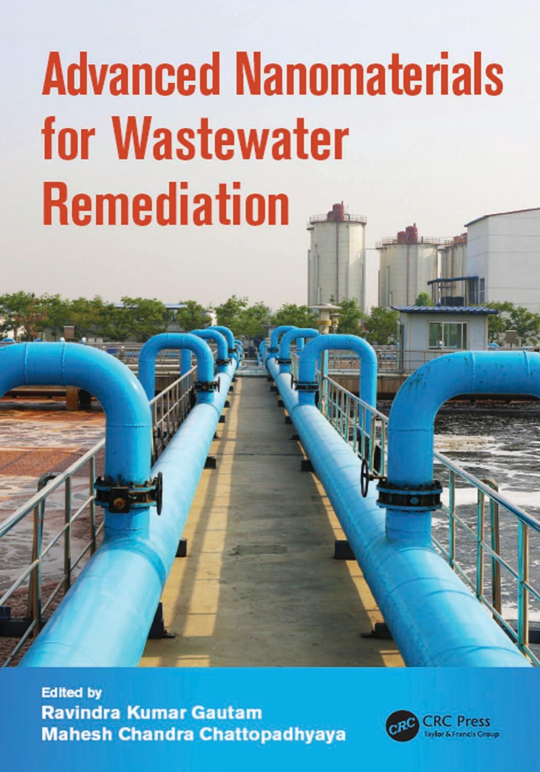 Advanced Nanomaterials for Wastewater Remediation by Ravindra Kumar Gautam and Mahesh Chandra Chattopadhyaya