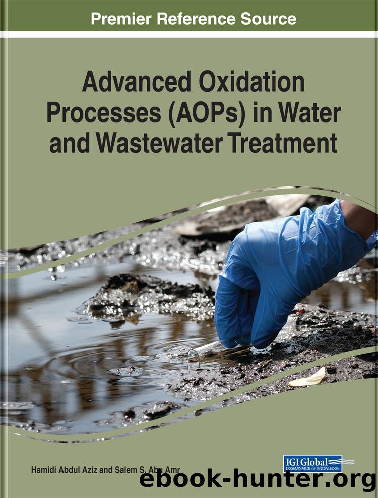 Advanced Oxidation Processes (AOPs) in Water and Wastewater Treatment by Hamidi Abdul Aziz Salem S. Abu Amr