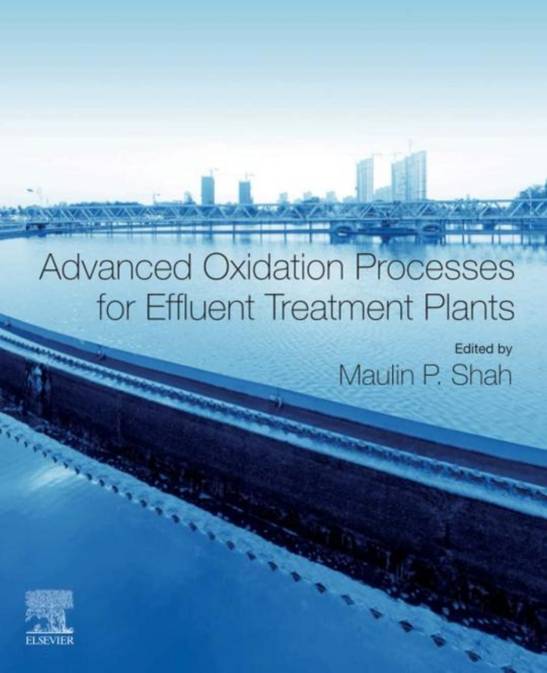 Advanced Oxidation Processes for Effluent Treatment Plants by Maulin P. P.Shah
