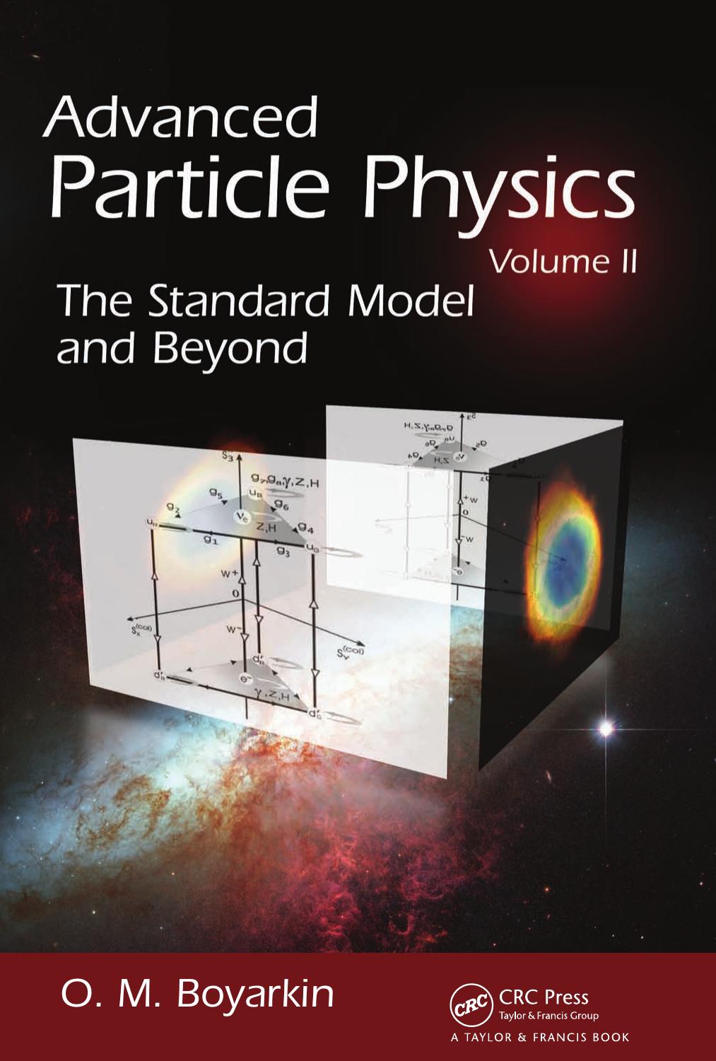 Advanced Particle Physics Volume II: The Standard Model and Beyond by Unknow