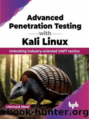 Advanced Penetration Testing with Kali Linux by Meel Ummed;