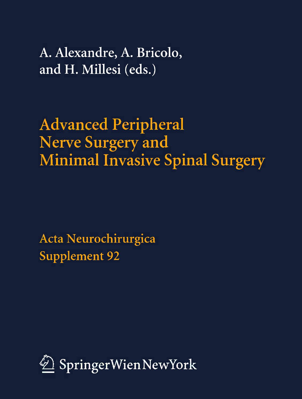Advanced Peripheral Nerve Surgery and Minimal Invasive Spinal Surgery by unknow