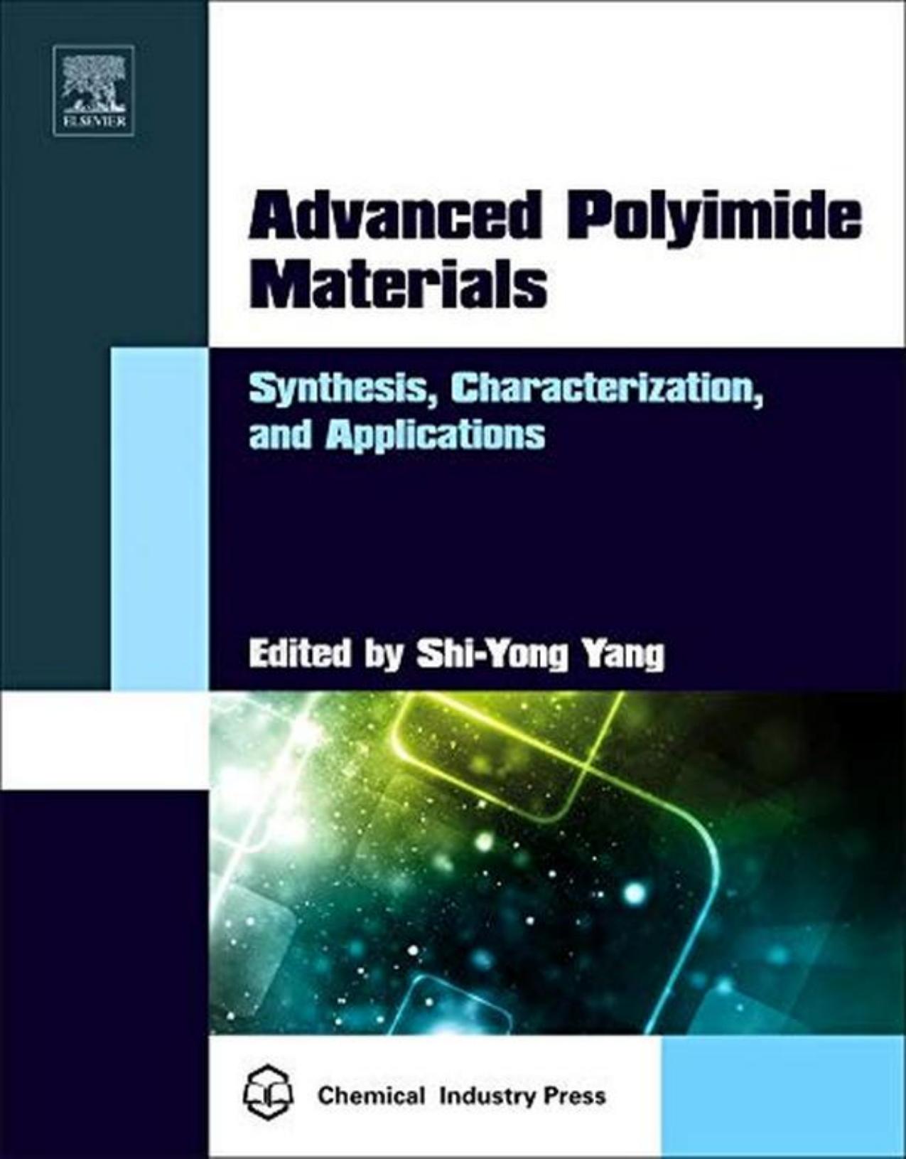 Advanced Polyimide Materials: Synthesis, Characterization, and Applications by Shi-Yong Yang