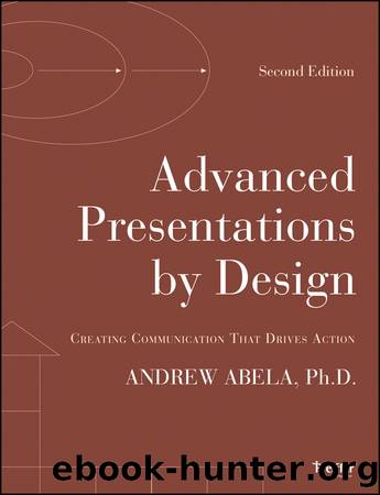 Advanced Presentations by Design by Abela Andrew;
