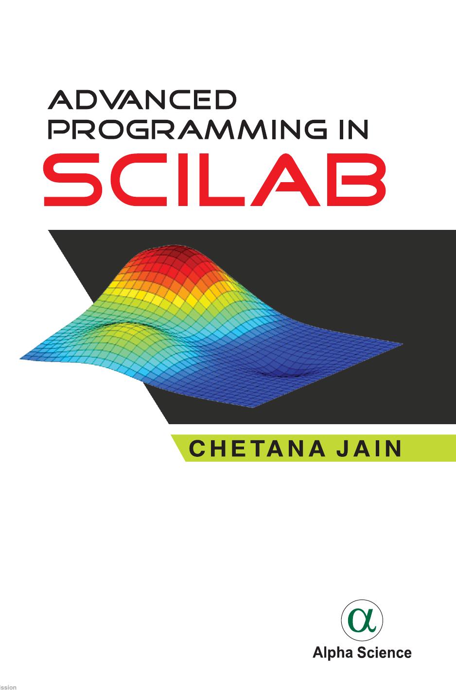 Advanced Programming in SciLab by Chetana Jain