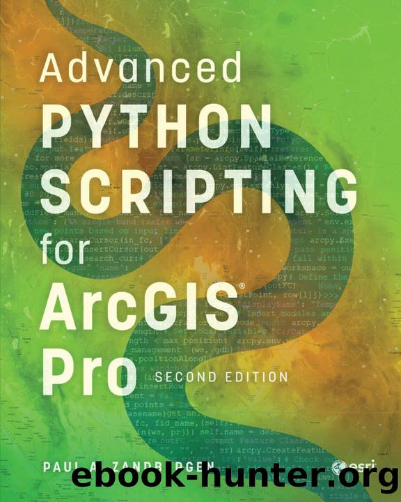 Advanced Python Scripting for ArcGIS Pro by Zandbergen Paul A.;
