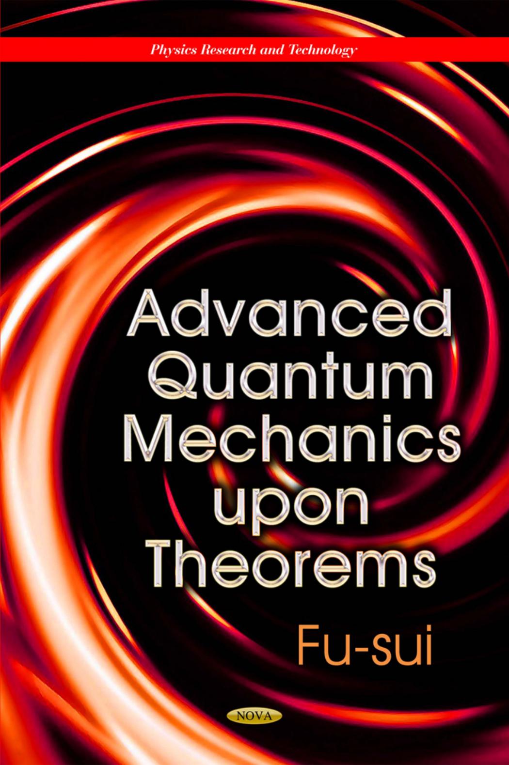 Advanced Quantum Mechanics Upon Theorems by Unknow