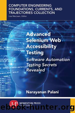 Advanced Selenium Web Accessibility Testing by Narayanan Palani;