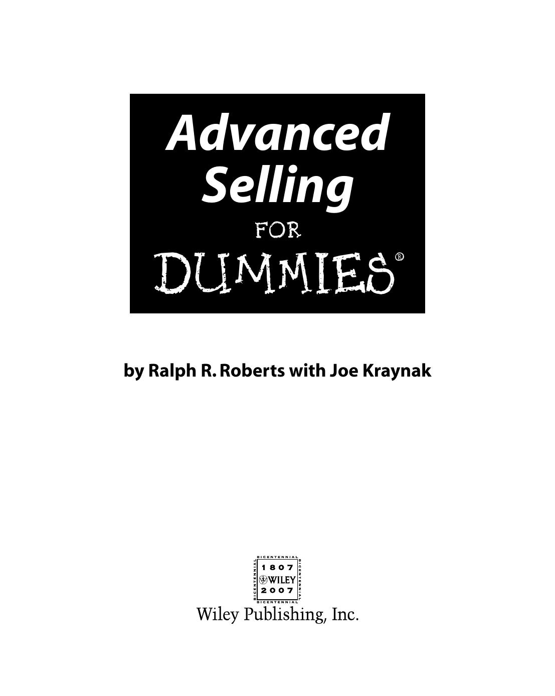 Advanced Selling For Dummies (For Dummies (Business & Personal Finance)) by Ralph R. Roberts