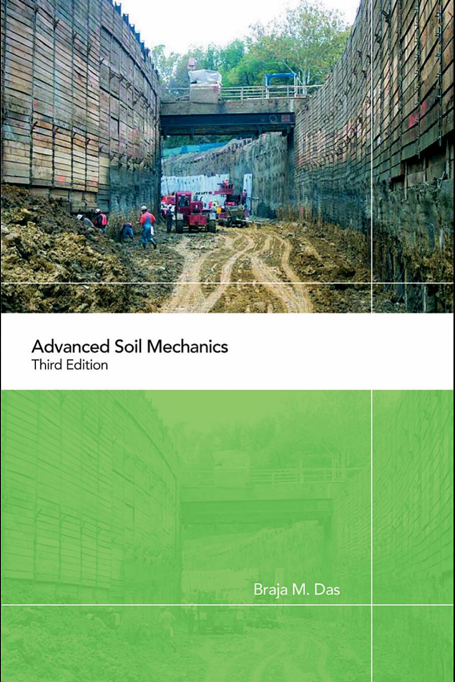 Advanced Soil Mechanics by Braja M. Das