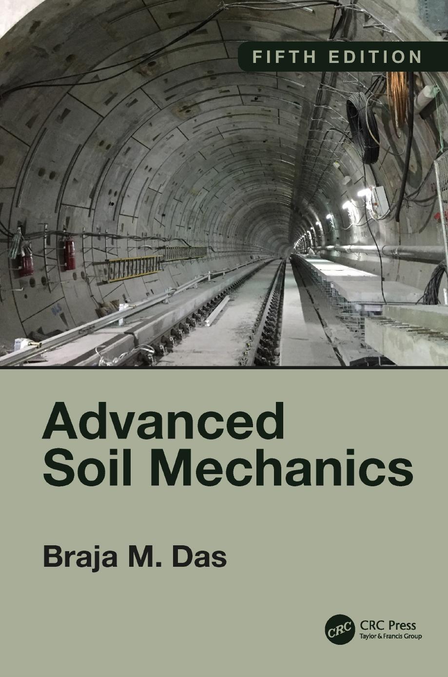 Advanced Soil Mechanics, 5th Edition by Braja M. Das
