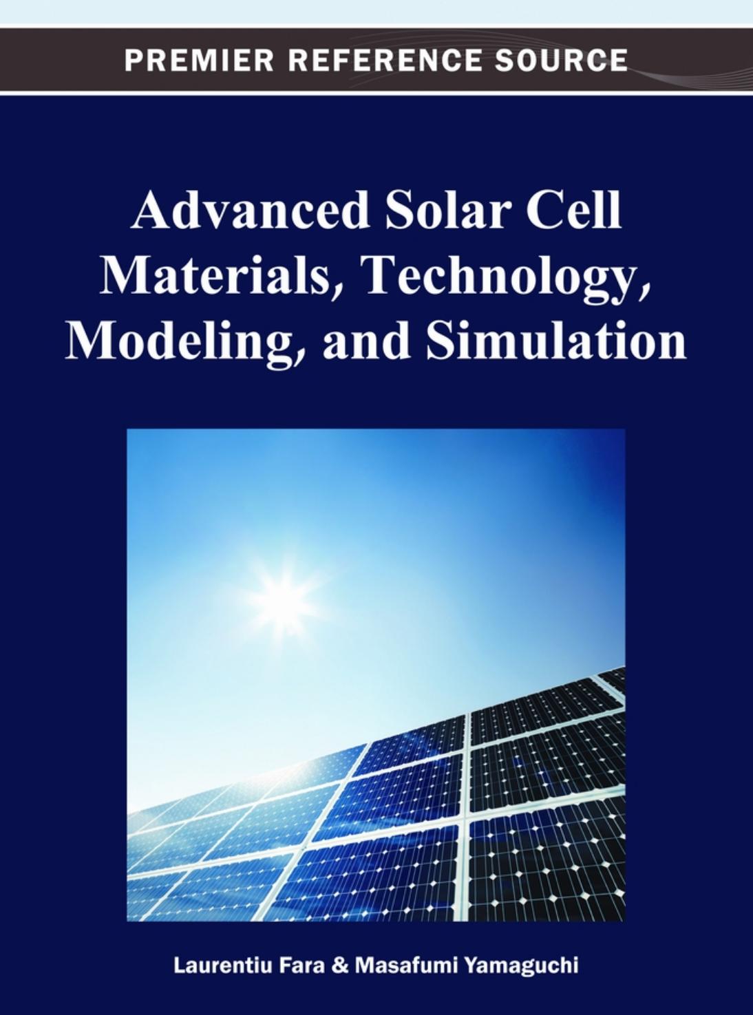 Advanced Solar Cell Materials, Technology, Modeling, and Simulation by author unknown