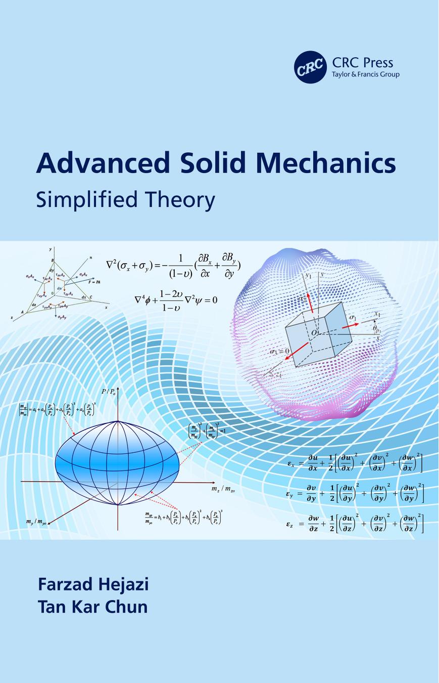 Advanced Solid Mechanics: Simplified Theory by Farzad Hejazi and Tan Kar Chun