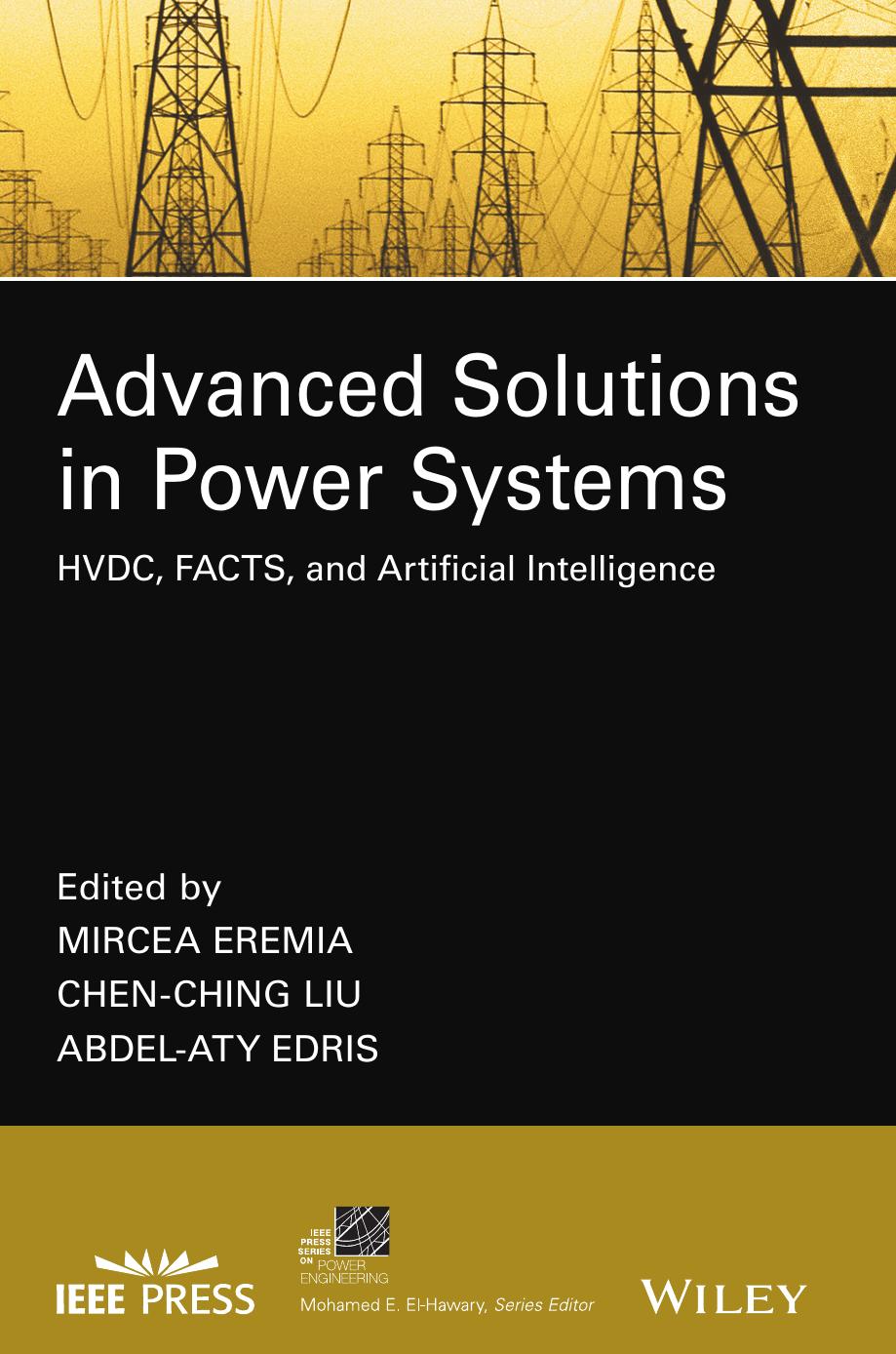 Advanced Solutions in Power Systems: HVDC, FACTS, and Artificial Intelligence by Unknow