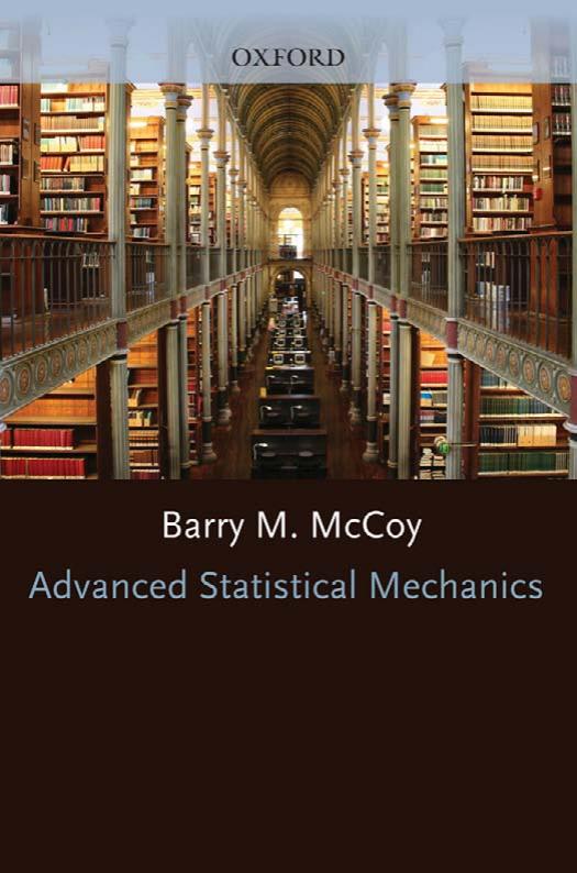 Advanced Statistical Mechanics by Barry M McCoy