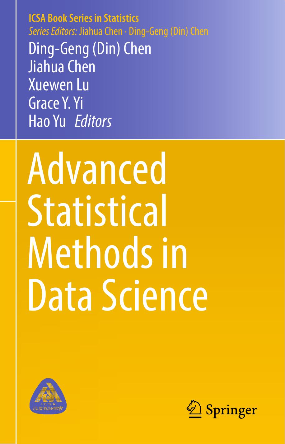 Advanced Statistical Methods in Data Science by Ding-Geng Chen Jiahua Chen Xuewen Lu Grace Y. Yi Hao Yu (eds.)