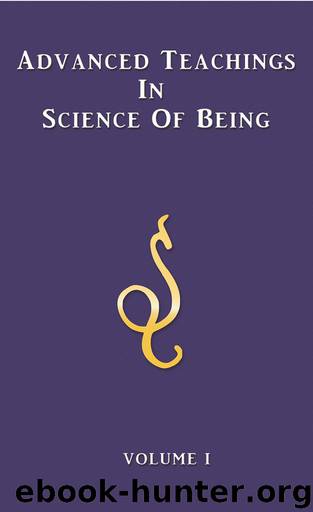 Advanced Teachings in Science of Being Volume I by Fersen Eugene