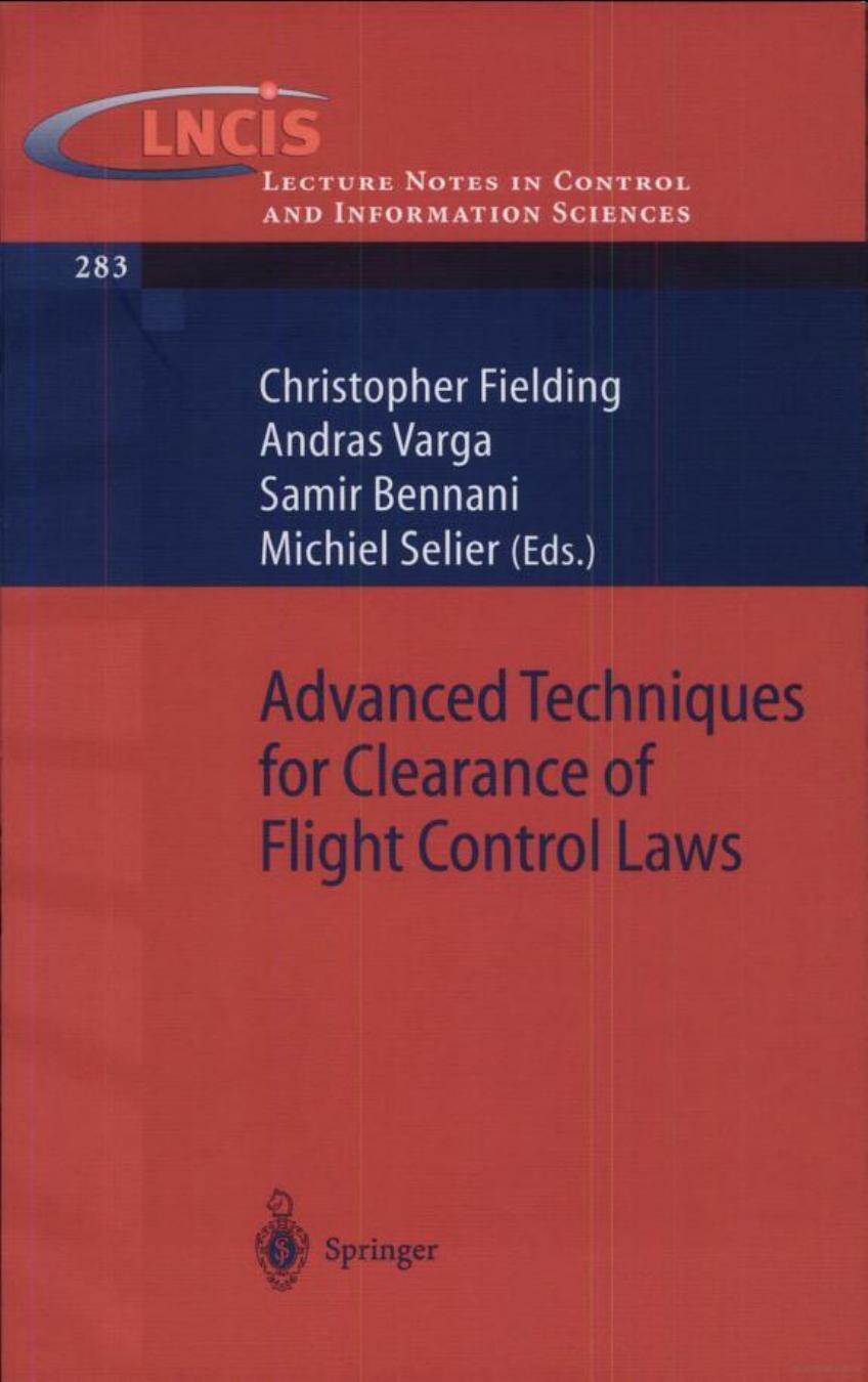 Advanced Techniques for Clearance of Flight Control Laws by Chris Fielding Andras Varga Samir Bennani Michiel Selier