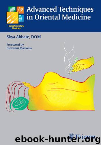 Advanced Techniques in Oriental Medicine by Abbate Skya;