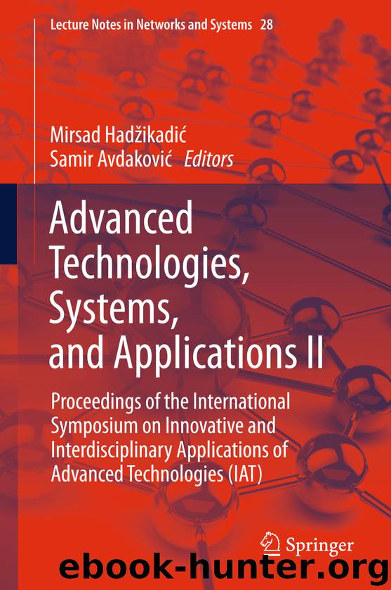 Advanced Technologies, Systems, and Applications II by Mirsad Hadžikadić & Samir Avdaković