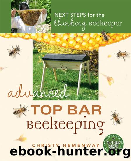 Advanced Top Bar Beekeeping by Christy Hemenway
