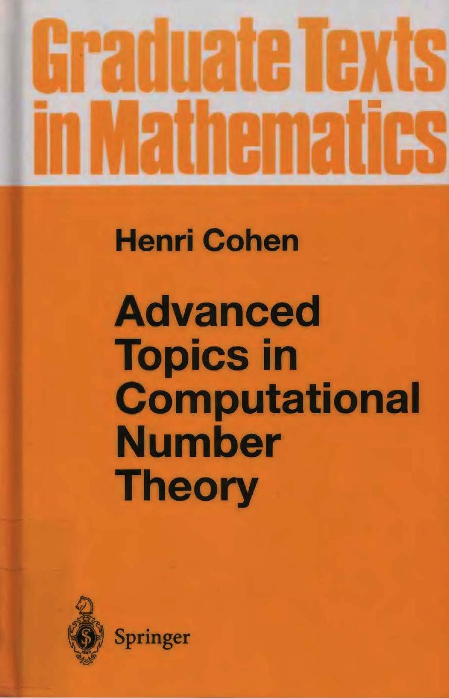 Advanced Topics in Computational Number Theory by H Cohen
