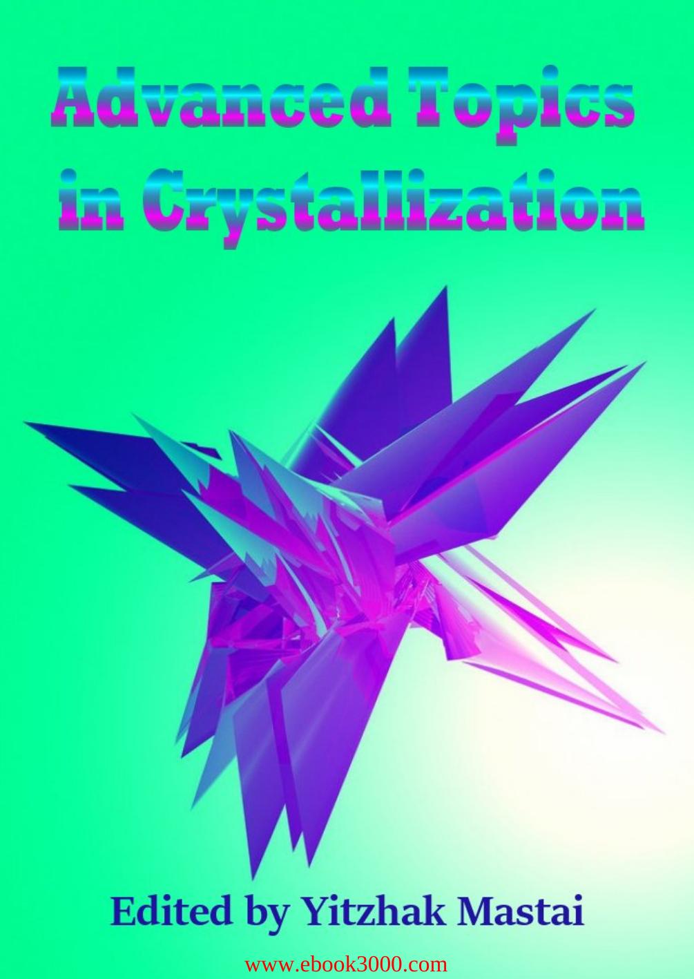 Advanced Topics in Crystallization by Unknow