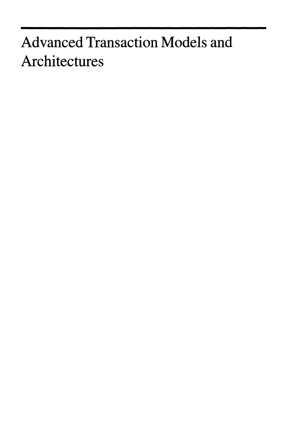 Advanced Transaction Models and Architectures by Devashish Worah Amit Sheth (auth.) Sushil Jajodia Larry Kerschberg (eds.)