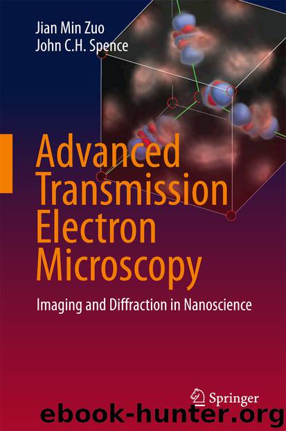 Advanced Transmission Electron Microscopy by Jian Min Zuo & John C.H. Spence