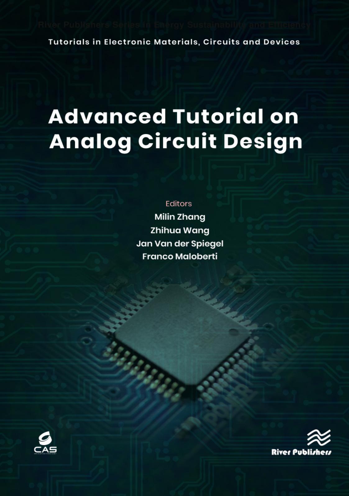 Advanced Tutorial on Analog Circuit Design by Milin Zhang Zhihua Wang Jan Van der Spiegel Franco Maloberti