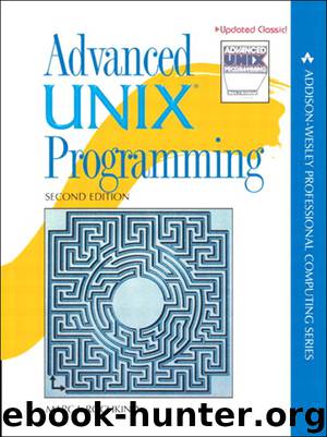 Advanced UNIX Programming (Jason Arnold's Library) by Marc J. Rochkind