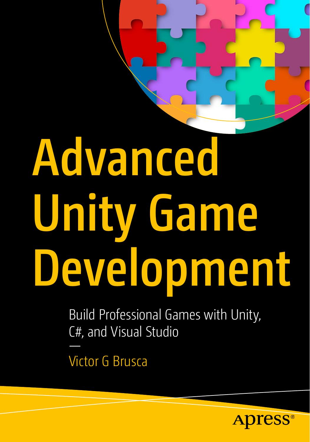 Advanced Unity Game Development by Unknown