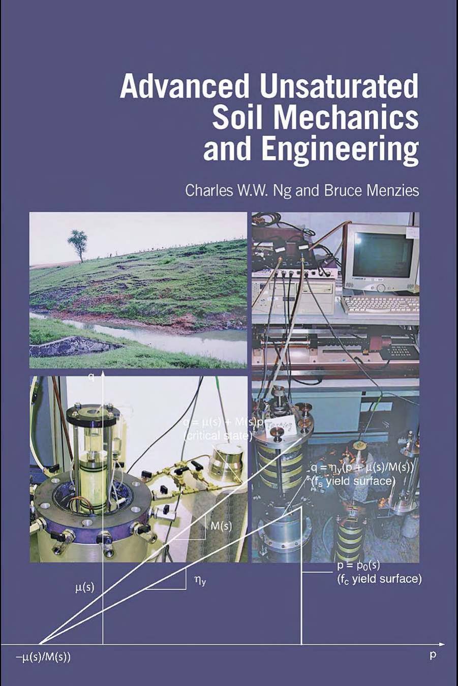 Advanced Unsaturated Soil Mechanics and Engineering by Charles W. W. Ng Bruce Menzies