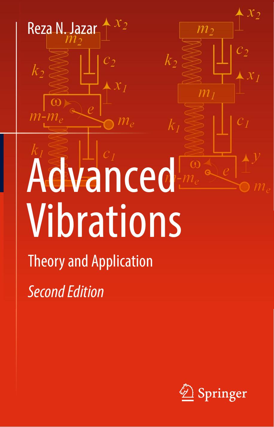 Advanced Vibrations: Theory and Application by Reza N. Jazar