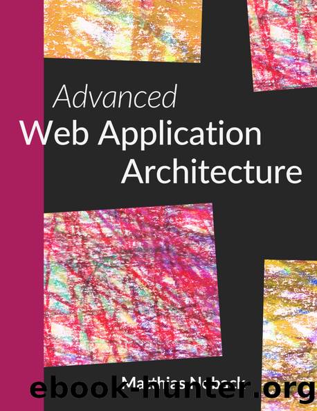 Advanced Web Application Architecture by Matthias Noback