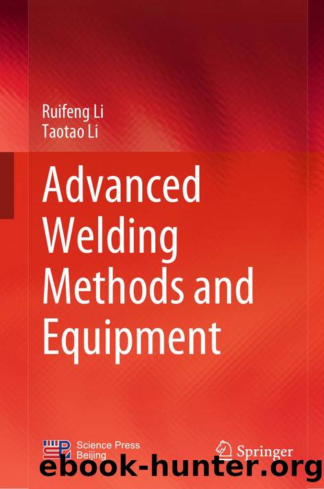 Advanced Welding Methods and Equipment by Ruifeng Li · Taotao Li