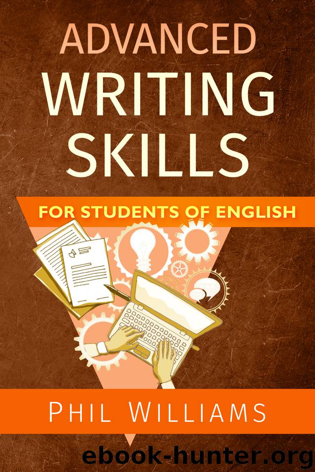 Advanced Writing Skills For Students of English by Williams Phil