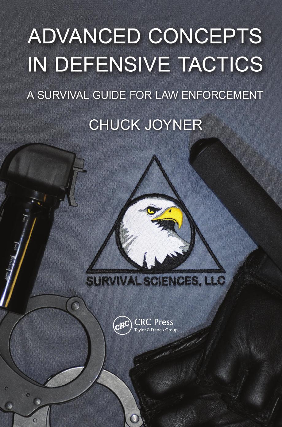 Advanced concepts in defensive tactics : a survival guide for law enforcement by Unknow