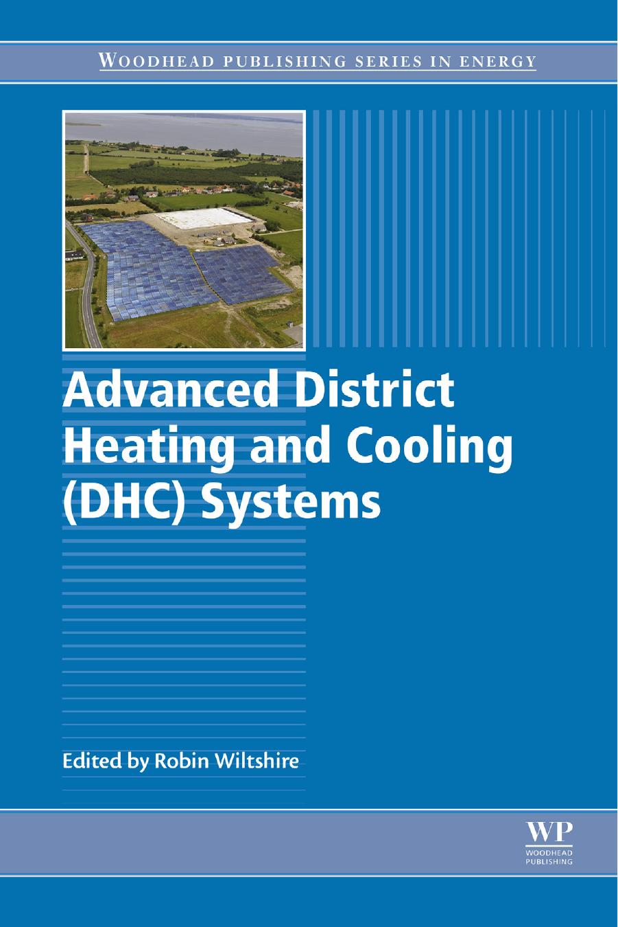 Advanced district heating and cooling (DHC) systems by Wiltshire Robin