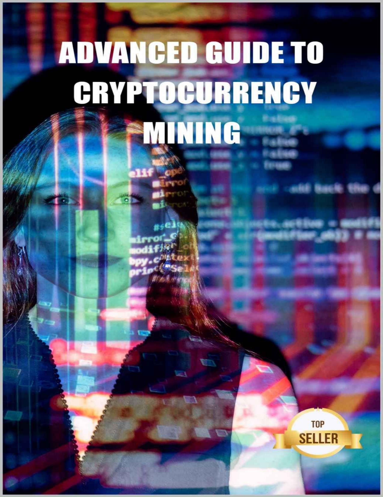 Advanced guide to cryptocurrency mining: Tips, Tricks and Tutorials for Mining Ethereum, Litecoin, Zcash, Dash, Ravencoin and other Cryptocurrencies by Time Army & Jose Torres