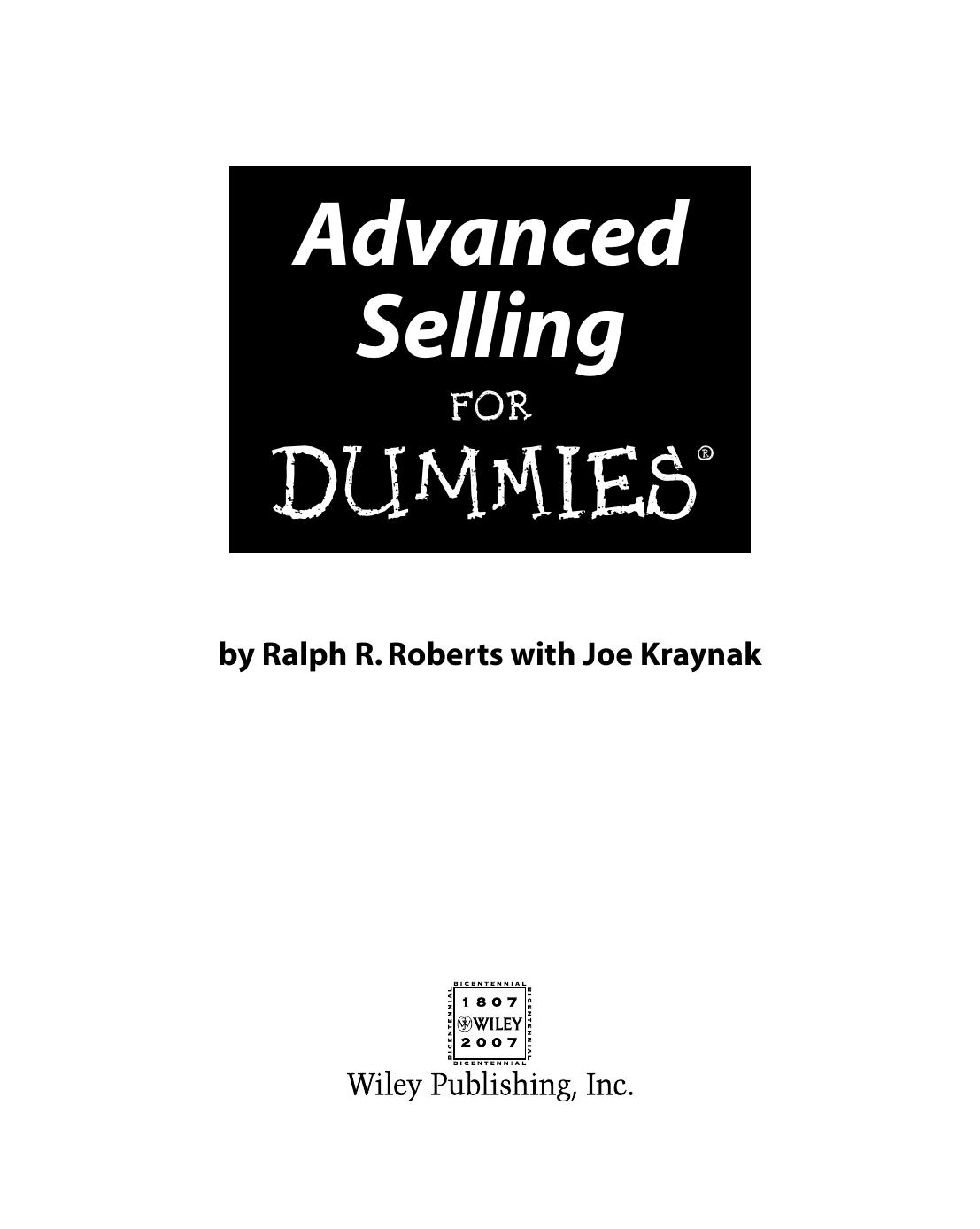 Advanced selling for dummies by Ralph R Roberts; Joe Kraynak
