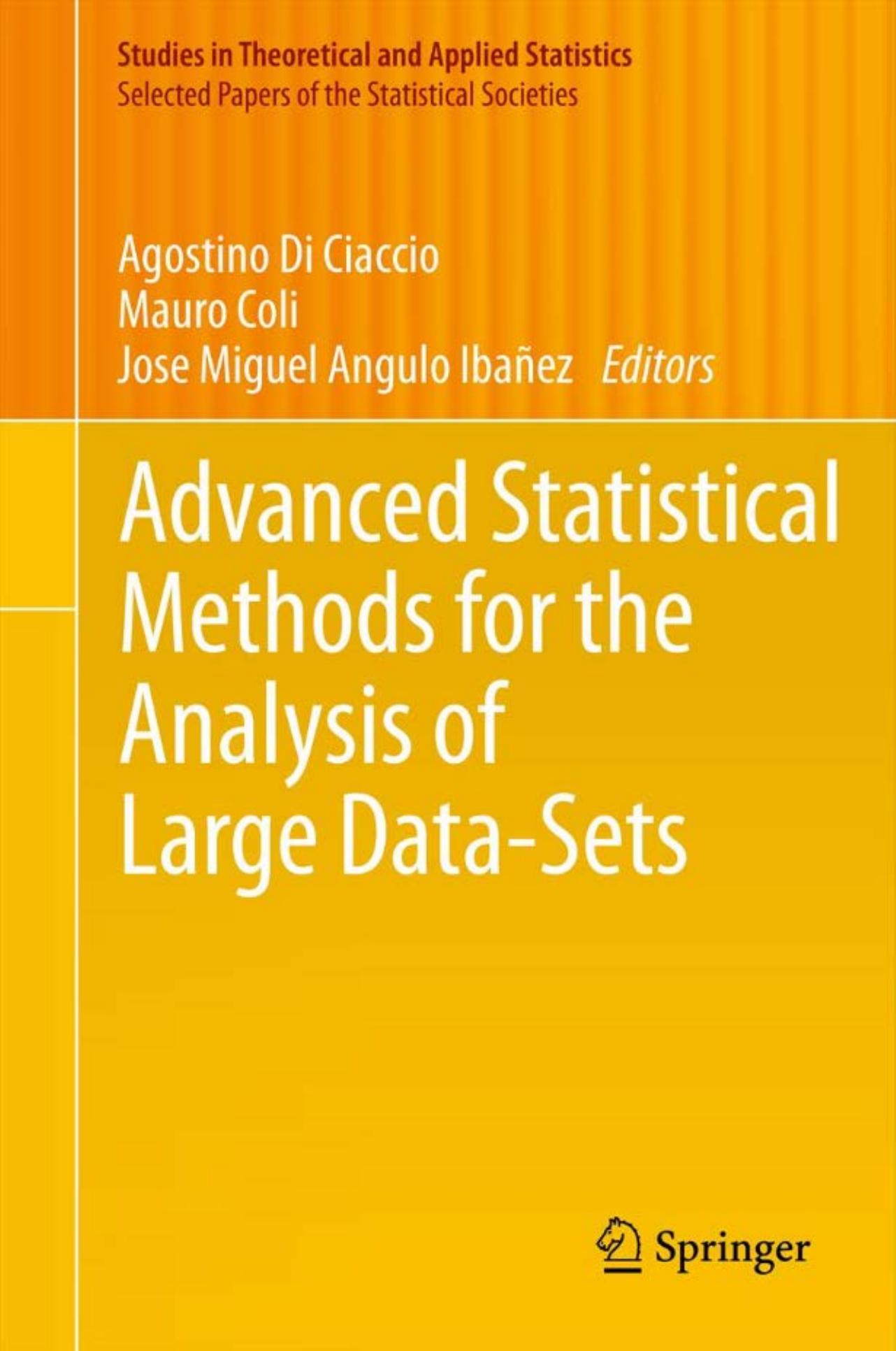 Advanced statistical methods for the analysis of large data-sets by Agostino Di Ciaccio; Mauro Coli; Jose Miguel Angulo Ibañez (eds.)