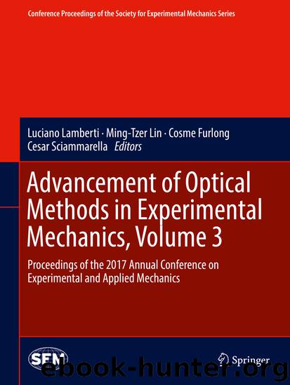 Advancement of Optical Methods in Experimental Mechanics, Volume 3 by Luciano Lamberti Ming-Tzer Lin Cosme Furlong & Cesar Sciammarella