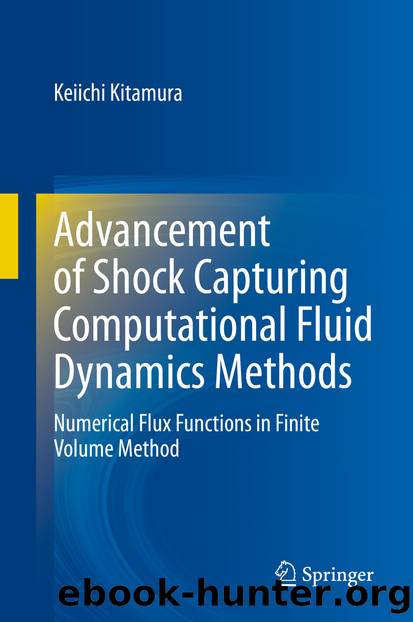 Advancement of Shock Capturing Computational Fluid Dynamics Methods by Keiichi Kitamura