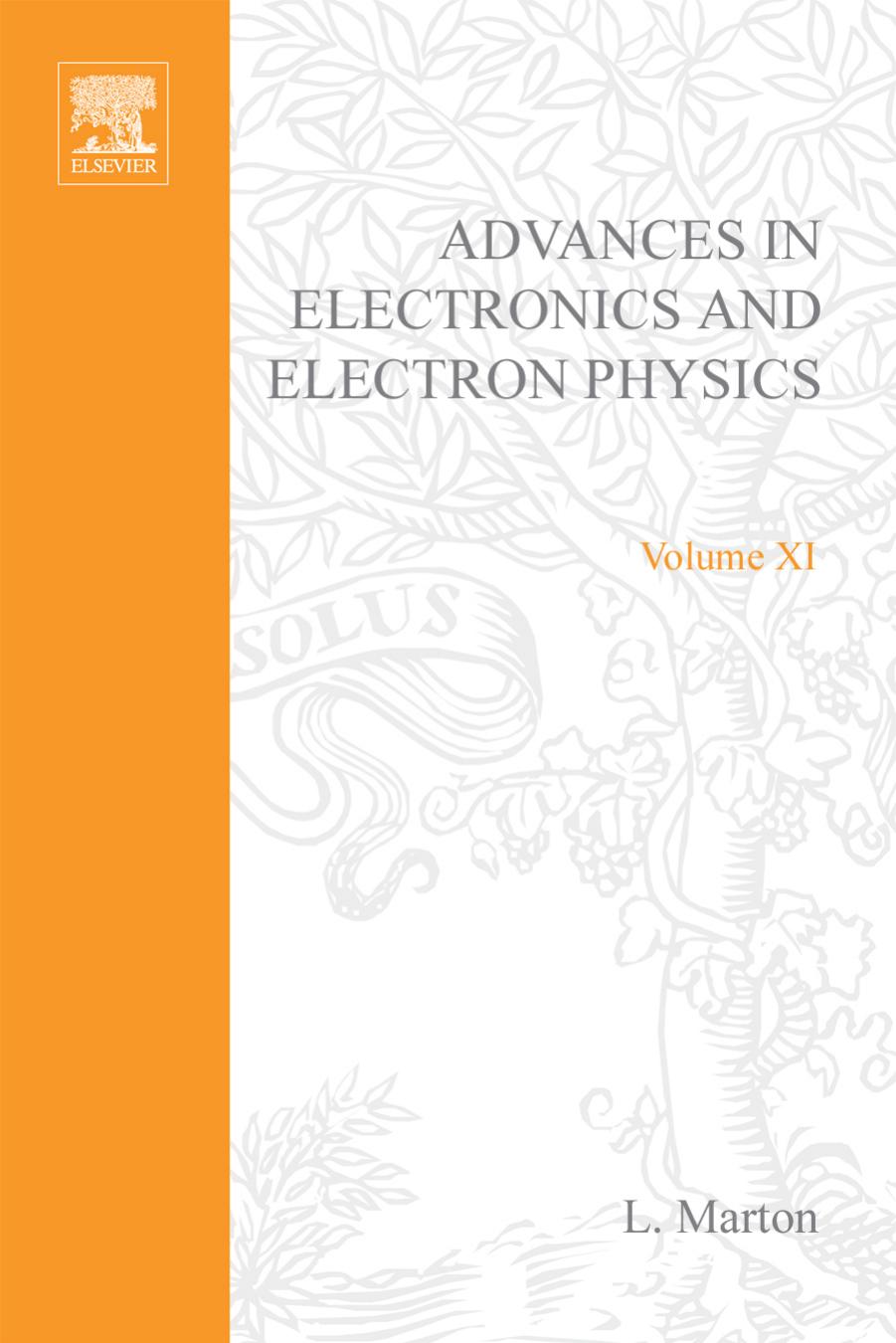 Advances Electronics and Electron Physics. Vol. XI by Marton L
